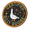 Certified silly goose embroidered patch